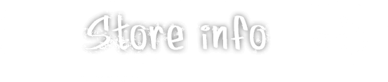 Store info 店舗検索はこちら