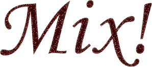 Mix!